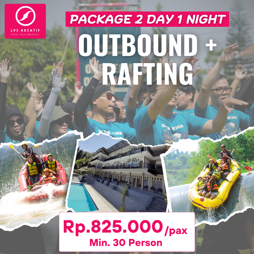 Paket OUTBOUND + RAFTING 2D1N