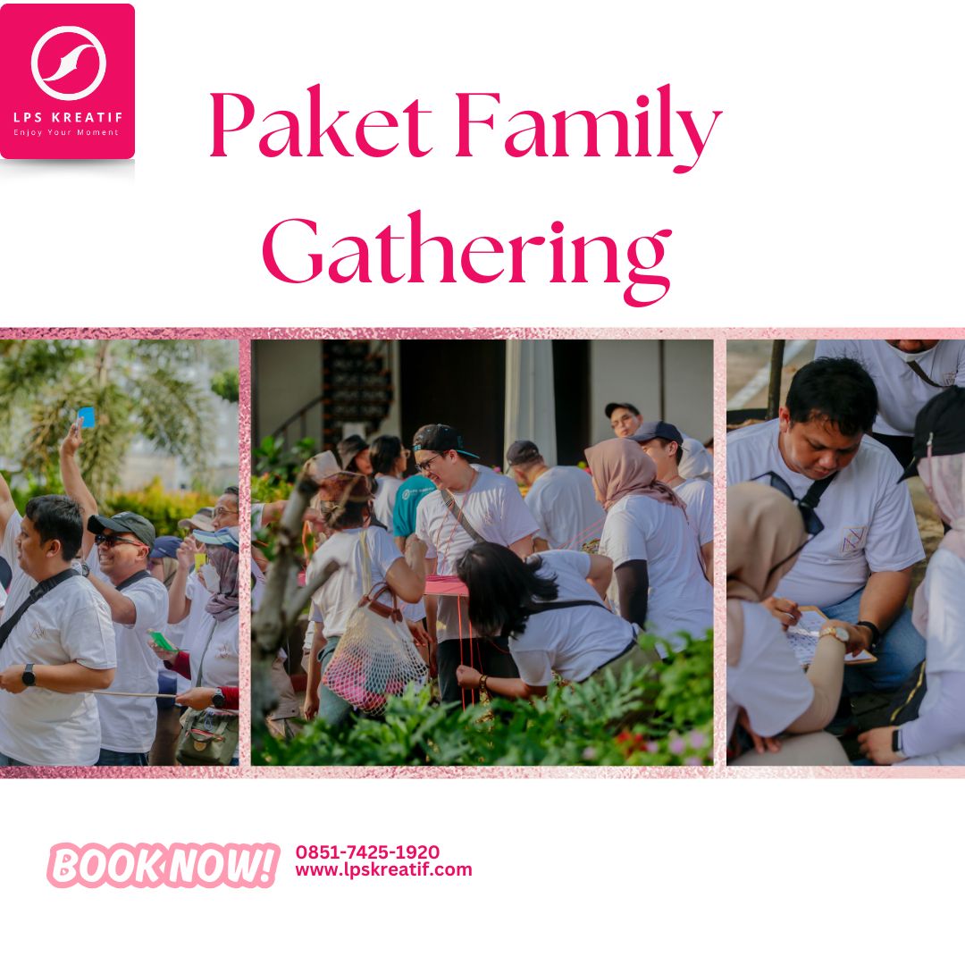Penyedia Jasa Paket Family Gathering