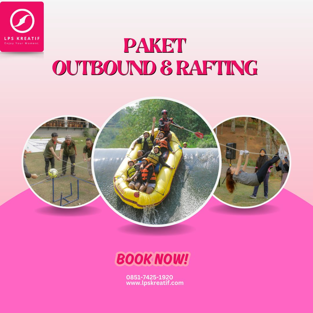 Penyedia Jasa Paket Outbound Rafting Terjangkau